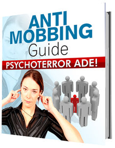 Anti Mobbing Guide – PSYCHOTERROR ADE!