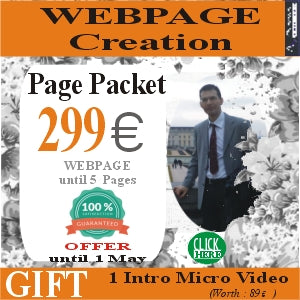 Webpage Creation with 5 pages for only 299 euro. Gift 1 intro video. Offer until May 1st